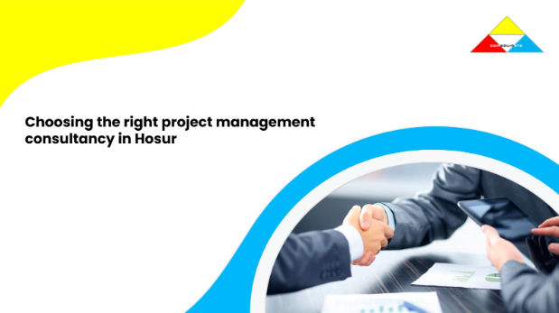 Choosing the right project management consultancy in Hosur
