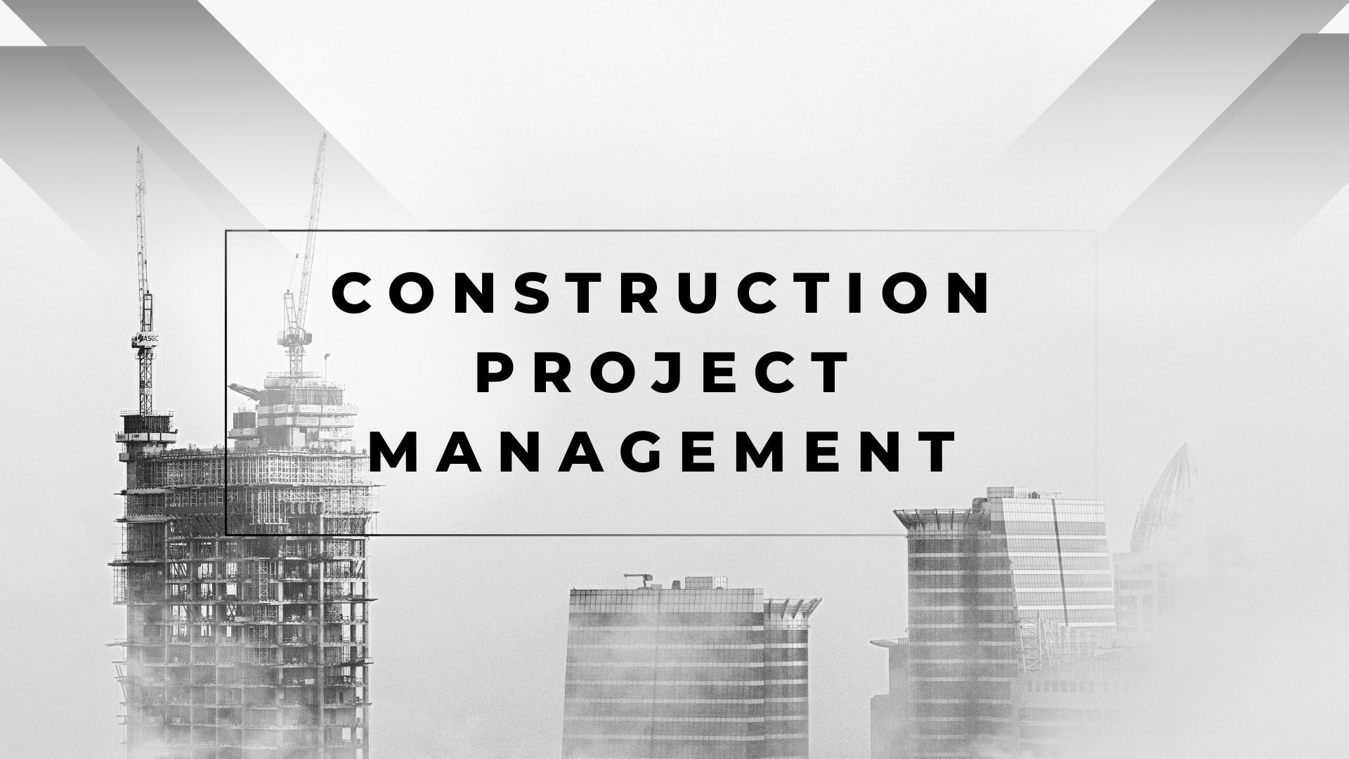Construction Project Management